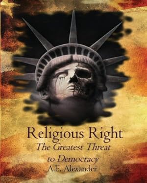 Bild des Verkufers fr Religious Right: The Greatest Threat to Democracy zum Verkauf von WeBuyBooks