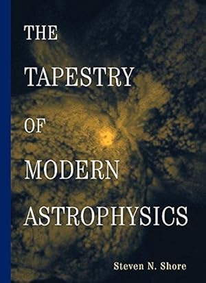 Immagine del venditore per The Tapestry of Modern Astrophysics venduto da WeBuyBooks