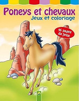 Bild des Verkufers fr Poneys et chevaux: Jeux et coloriages zum Verkauf von WeBuyBooks