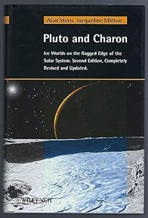 Bild des Verkufers fr Pluto and Charon: Ice Worlds on the Ragged Edge of the Solar System, 2nd Edition zum Verkauf von WeBuyBooks