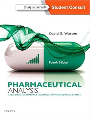 Image du vendeur pour Pharmaceutical Analysis: A Textbook for Pharmacy Students and Pharmaceutical Chemists mis en vente par WeBuyBooks