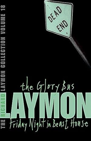 Immagine del venditore per The Richard Laymon Collection Volume 18: The Glory Bus & Friday Night in Beast House venduto da WeBuyBooks