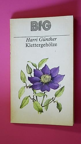 Bild des Verkufers fr KLETTERGEHLZE. zum Verkauf von Butterfly Books GmbH & Co. KG