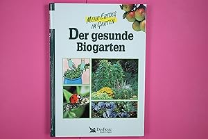 Bild des Verkufers fr DER GESUNDE BIOGARTEN. zum Verkauf von Butterfly Books GmbH & Co. KG