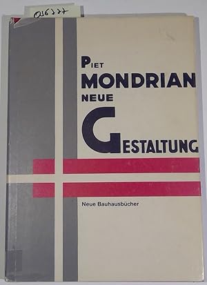 Bild des Verkufers fr Neue Gestaltung. Neoplastizismus. Nieuwe Beelding. Neue Bauhausbcher zum Verkauf von Antiquariat Trger