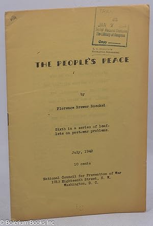 Seller image for The People's Peace. Sixth in a series of leaflets on post-war problems for sale by Bolerium Books Inc.