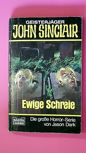 Imagen del vendedor de EWIGE SCHREIE. Horror-Roman a la venta por Butterfly Books GmbH & Co. KG