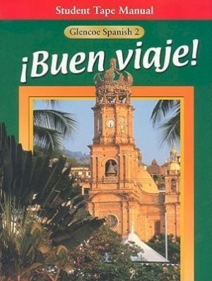 Seller image for Buen viaje! Level 2, Student Tape Manual (GLENCOE SPANISH) for sale by Textbook Pro