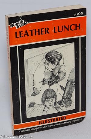 Leather Lunch: illustrated
