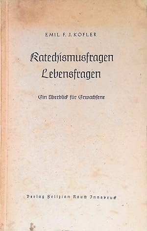 Imagen del vendedor de Katechismusfragen. Lebensfragen : Ein berblick fr Erwachsene. a la venta por books4less (Versandantiquariat Petra Gros GmbH & Co. KG)