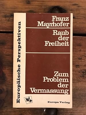 Seller image for Raub der Freiheit: Zum Problem der Vermassung for sale by Antiquariat Liber Antiqua