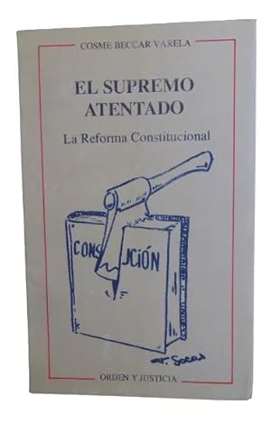 El Supremo Atentado La Reforma Constitucional