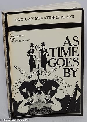 Immagine del venditore per Two Gay Sweatshop Plays; As Time Goes By & The Dear Love of Comrades venduto da Bolerium Books Inc.