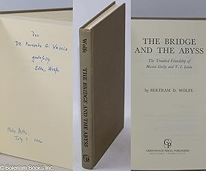 Bild des Verkufers fr The bridge and the abyss, the troubled friendship of Maxim Gorky and V. I. Lenin zum Verkauf von Bolerium Books Inc.