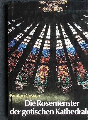 Seller image for Die Rosenfenster der gotischen Kathedralen. for sale by books4less (Versandantiquariat Petra Gros GmbH & Co. KG)