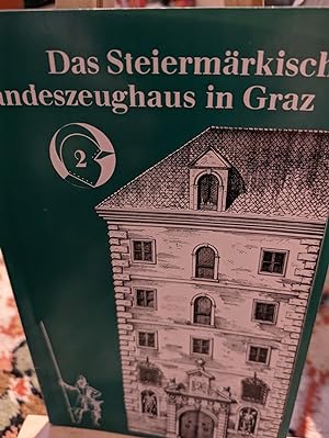 Bild des Verkufers fr Das Steiermrkische Landeszeughaus in Graz: Eine bersicht ber seine Geschichte und seine Waffen zum Verkauf von Verlag Robert Richter