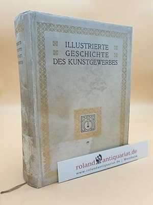 Bild des Verkufers fr Illustrierte Geschichte des Kunstgewerbes: Band 2: Das Kunstgewerbe in Barock, Rokoko, Louis-XVI, Empire und neuester Zeit, im Gebiete des Islams und in Ostasien zum Verkauf von Roland Antiquariat UG haftungsbeschrnkt