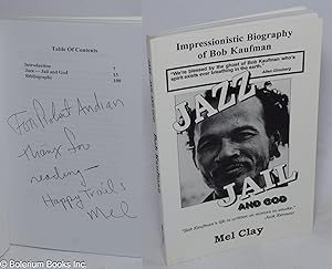 Imagen del vendedor de Jazz - jail and God; Impressionistic biography of Bob Kaufman a la venta por Bolerium Books Inc.