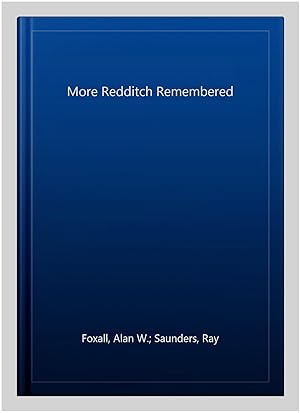 Immagine del venditore per More Redditch Remembered venduto da GreatBookPricesUK