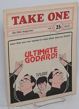 Take One: the film magazine; vol. 2, #10, March-April, 1971: Ultimate Godard! more than you ever ...