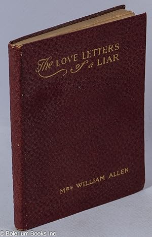 Image du vendeur pour The Love Letters of a Liar mis en vente par Bolerium Books Inc.