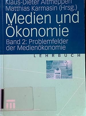 Bild des Verkufers fr Medien und konomie, Bd. 2: Problemfelder der Medienkonomie. Lehrbuch zum Verkauf von books4less (Versandantiquariat Petra Gros GmbH & Co. KG)