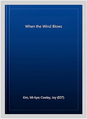 Seller image for When the Wind Blows for sale by GreatBookPrices