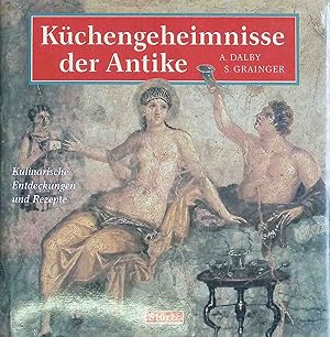 Image du vendeur pour Kchengeheimnisse der Antike. mis en vente par books4less (Versandantiquariat Petra Gros GmbH & Co. KG)