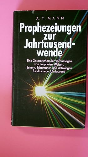 Bild des Verkufers fr PROPHEZEIUNGEN ZUR JAHRTAUSENDWENDE. eine Gesamtschau der Voraussagen von Propheten, Weisen, Sehern, Schamanen und Astrologen fr das neue Jahrtausend zum Verkauf von HPI, Inhaber Uwe Hammermller