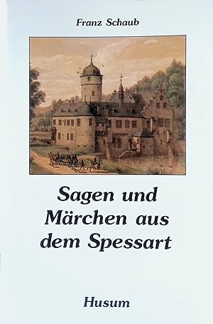 Seller image for Sagen und Mrchen aus dem Spessart. for sale by books4less (Versandantiquariat Petra Gros GmbH & Co. KG)