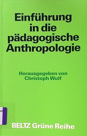 Bild des Verkufers fr Einfhrung in die pdagogische Anthropologie. zum Verkauf von books4less (Versandantiquariat Petra Gros GmbH & Co. KG)