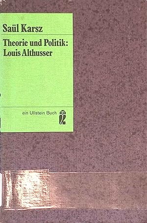 Image du vendeur pour Theorie und Politik, Louis Althusser. Ullstein-Bcher ; Nr. 3218 mis en vente par books4less (Versandantiquariat Petra Gros GmbH & Co. KG)