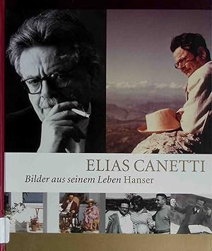 Seller image for Elias Canetti : Bilder aus seinem Leben. for sale by books4less (Versandantiquariat Petra Gros GmbH & Co. KG)