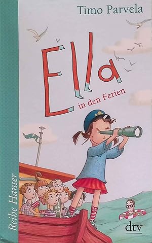 Bild des Verkufers fr Ella in den Ferien. dtv ; 62586 : Reihe Hanser zum Verkauf von books4less (Versandantiquariat Petra Gros GmbH & Co. KG)