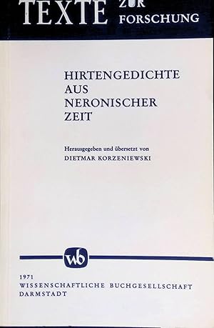 Image du vendeur pour Hirtengedichte aus neronischer Zeit. Texte zur Forschung ; Bd. 1 mis en vente par books4less (Versandantiquariat Petra Gros GmbH & Co. KG)