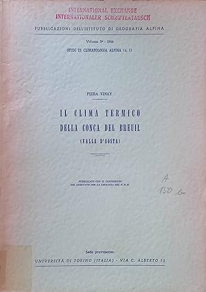 Seller image for Il Clima Termico della Conca del Breuil Pubblicazioni dell'Istituto di Geografia Alpina, vol. 5 for sale by books4less (Versandantiquariat Petra Gros GmbH & Co. KG)