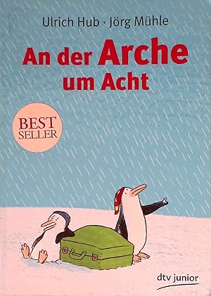 An der Arche um Acht. dtv ; 71392 : Junior