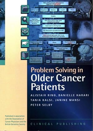 Imagen del vendedor de Problem Solving in Older Cancer Patients : A Case Study Based Reference and Learning Resource a la venta por GreatBookPrices