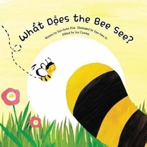 Imagen del vendedor de What Does the Bee See? : Observation - Parts and Whole a la venta por GreatBookPrices