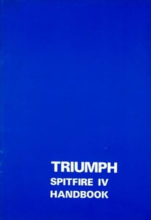 Seller image for Triumph Spitfire 4 Owner Handbook for sale by GreatBookPrices