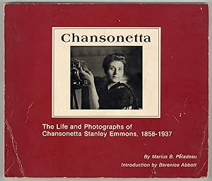 Image du vendeur pour Chansonetta: The Life and Photographs of Chansonetta Stanley Emmons, 1858-1937 mis en vente par Between the Covers-Rare Books, Inc. ABAA