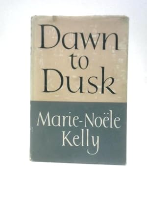 Seller image for Dawn to Dusk for sale by World of Rare Books