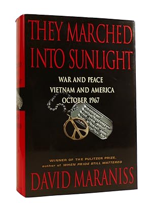 Immagine del venditore per THEY MARCHED INTO SUNLIGHT War and Peace Vietnam and America October 1967 venduto da Rare Book Cellar