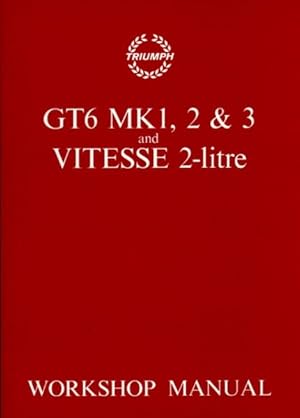 Seller image for Triumph Gt6 Mk I, Mk II & Mk III And Vitesse 2-litre Repair Manual, 1967-1973 for sale by GreatBookPrices