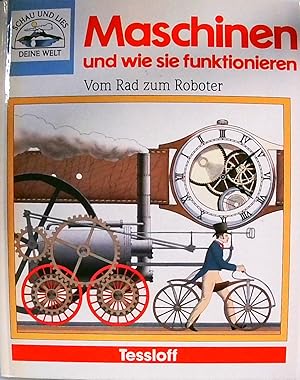 Bild des Verkufers fr Maschinen und wie sie funktionieren [vom Rad zum Roboter] zum Verkauf von Berliner Bchertisch eG