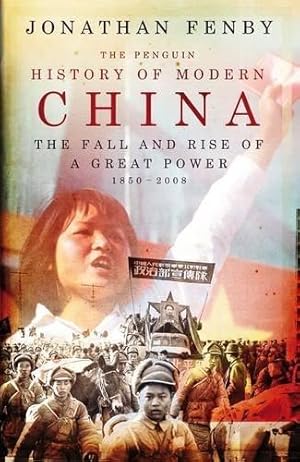 Bild des Verkufers fr The Penguin History of Modern China: The Fall and Rise of a Great Power, 1850-2008 zum Verkauf von WeBuyBooks