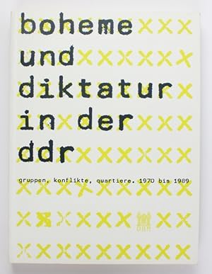 Bild des Verkufers fr Boheme und Diktatur in der DDR. Gruppen, Konflikte, Quartiere. 1970 bis 1989 zum Verkauf von Buchkanzlei