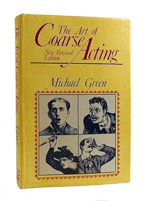 Seller image for THE ART OF COARSE ACTING for sale by Rare Book Cellar