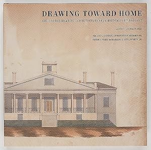 Bild des Verkufers fr Drawing Toward Home : Designs for Domestic Architecture from Historic New England zum Verkauf von GreatBookPrices