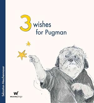 Image du vendeur pour 3 Wishes for Pugman mis en vente par GreatBookPrices